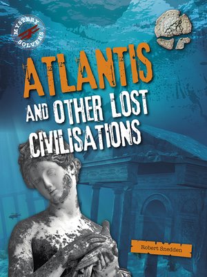 cover image of Atlantis and Other Lost Civilizations